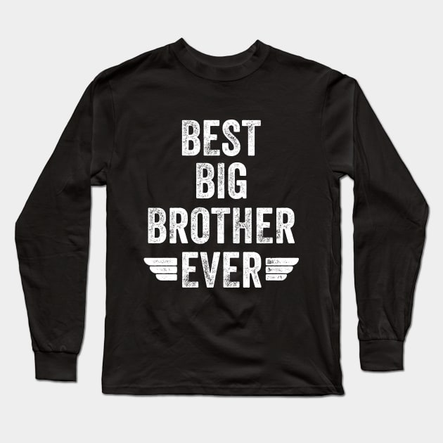 Best big brother ever Long Sleeve T-Shirt by captainmood